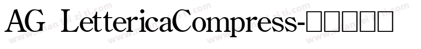 AG LettericaCompress字体转换